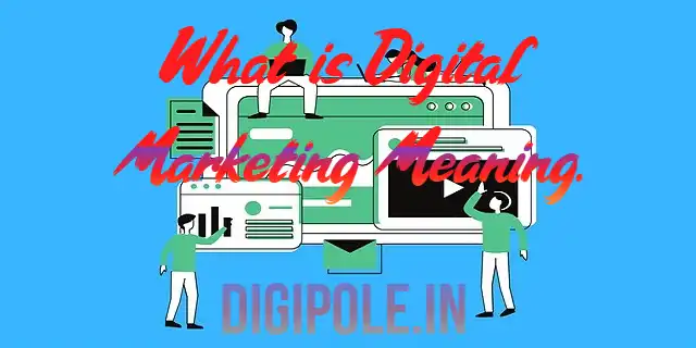 What Is Digital Marketing Digital Marketing Meaning In Hindi 